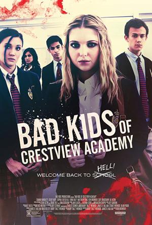 Bad Kids of Crestview Academy Full Movie Download 2017 Dual Audio