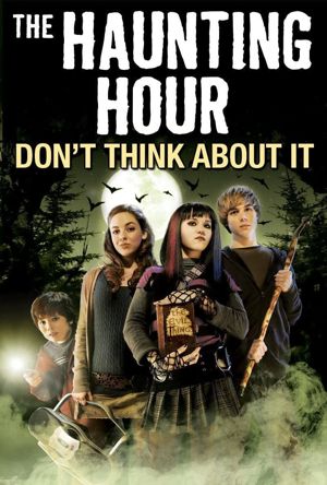 The Haunting Hour: Don't Think About It Full Movie Download 2007 HD