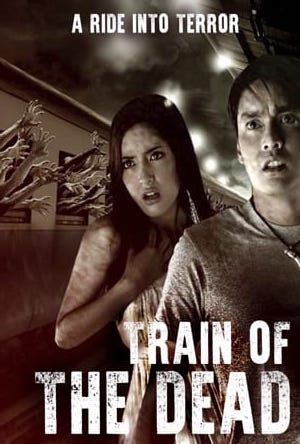Train of the Dead Full Movie Download Free 2007 Hindi Dubbed HD