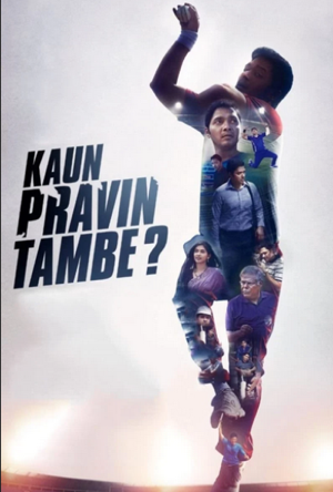 Kaun Pravin Tambe? Full Movie Download Free 2022 HD