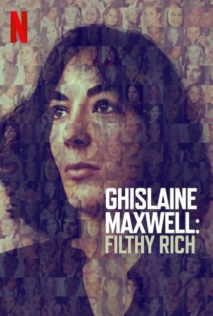 Ghislaine Maxwell: Filthy Rich Full Movie Download Free 2022 HD