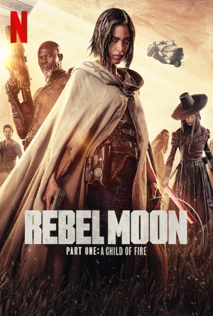 Rebel Moon - Part One: A Child of Fire Full Movie Download Free 2023 Dual Audio HD