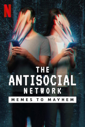 The Antisocial Network: Memes to Mayhem Full Movie Download Free 2024 HD